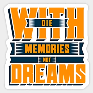 Live with Dreams Sticker